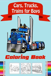 Cars, Trucks, Trains Coloring Book for Boys