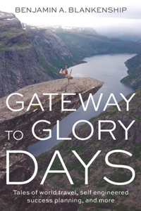 Gateway to Glory Days