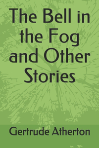 The Bell in the Fog and Other Stories