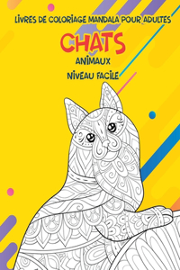 Livres de coloriage Mandala pour adultes - Niveau facile - Animaux - Chats