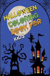 Halloween Coloring Book For kids: Halloween Coloring Book For Kids Girls and Adults