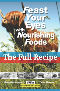 Feast Your Eyes With Nourishing Foods