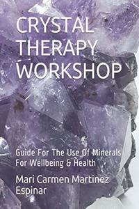 Crystal Therapy Workshop