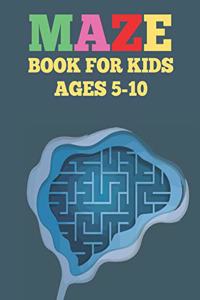 Mazes Book For Kids Ages 5-10