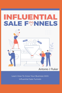 Influential Sales Funnels