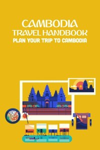 Cambodia Travel Handbook