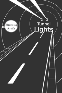 22 Tunnel Lights