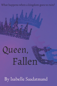 Queen, Fallen