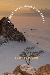 Le jour d'après, serais-je encore là ?