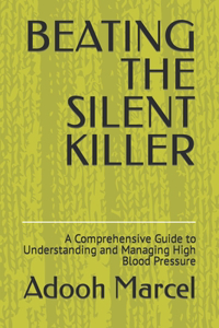 Beating the Silent Killer