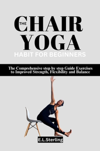 Chair Yoga Habit for Beginners