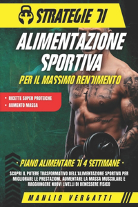 Strategie di Alimentazione Sportiva per il Massimo Rendimento