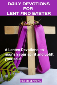 Daily Devotions for Lent and Easter