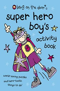 Super Hero Boy's Activity Book