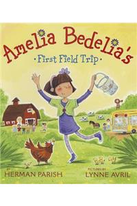 Amelia Bedelia's First Field Trip