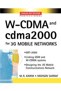 W-CDMA and Cdma2000 for 3G Mobile Networks