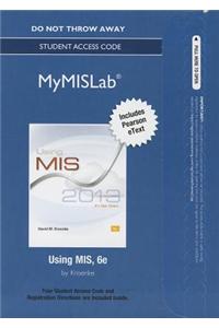 NEW MyLab MIS with Pearson eText -- Access Card -- for Using MIS