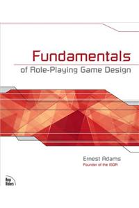 Fundamentals of Role-Playing Game Design