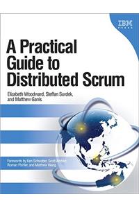 A Practical Guide to Distributed Scrum