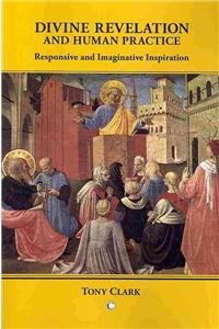 Divine Revelation and Human Practice