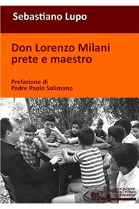 Don Lorenzo Milani prete e maestro