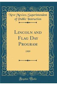 Lincoln and Flag Day Program: 1909 (Classic Reprint)