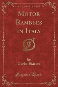 Motor Rambles in Italy (Classic Reprint)