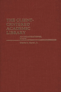The Client-Centered Academic Library