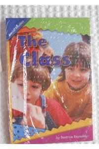Reading 2007 Leveled Reader 6-Pack Grade 1 Unit 2 Lesson 2 On-Level the Class