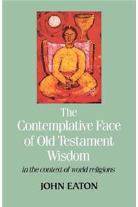 The Contemplative Face of Old Testament Wisdom in the Context of World Religions