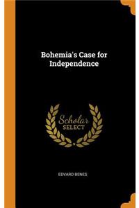 Bohemia's Case for Independence