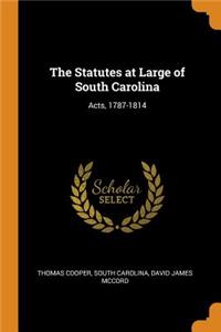 The Statutes at Large of South Carolina