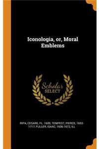 Iconologia, Or, Moral Emblems