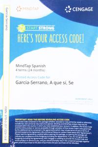 Mindtap for Garcia Serrano/Grant Cash/de la Torre's a Que Si, 4 Terms Printed Access Card