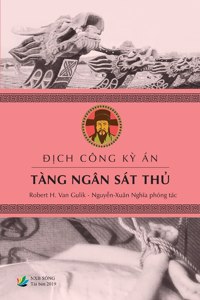 Địch Công Kỳ Án - TÀNG NGÂN SÁT THỦ