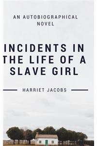 Incidents In the Life of a Slave Girl