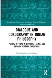 Dialogue and Doxography in Indian Philosophy