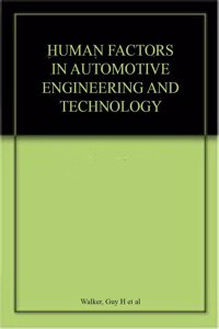 Human Factors In Automotive Engineering And Technology