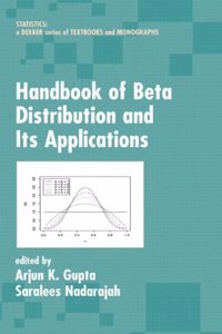 Handbook of Beta Distribution and Its Applications - [ Special indian Edition - Reprint Year: 2020 ]