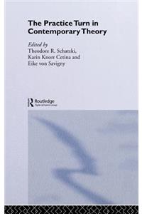 The Practice Turn in Contemporary Theory
