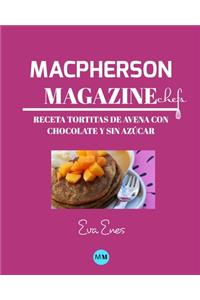 Macpherson Magazine Chef's - Receta Tortitas de avena con chocolate y sin azúcar