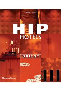 Hip Hotels: Orient