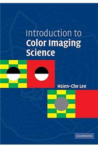 Introduction to Color Imaging Science