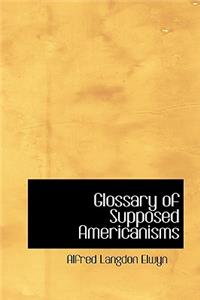 Glossary of Supposed Americanisms