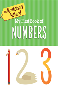 The Montessori Method: My First Book of Numbers