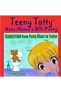 Teeny Totty Uses Mama's Big Potty