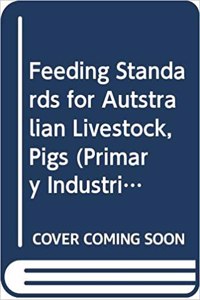 Feeding Standards for Australian Livestock