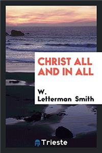 CHRIST ALL AND IN ALL