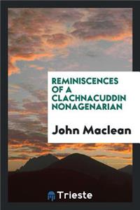 Reminiscences of a Clachnacuddin Nonagenarian