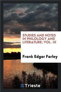 Studies and Notes in Philology and Literature; Vol. IX